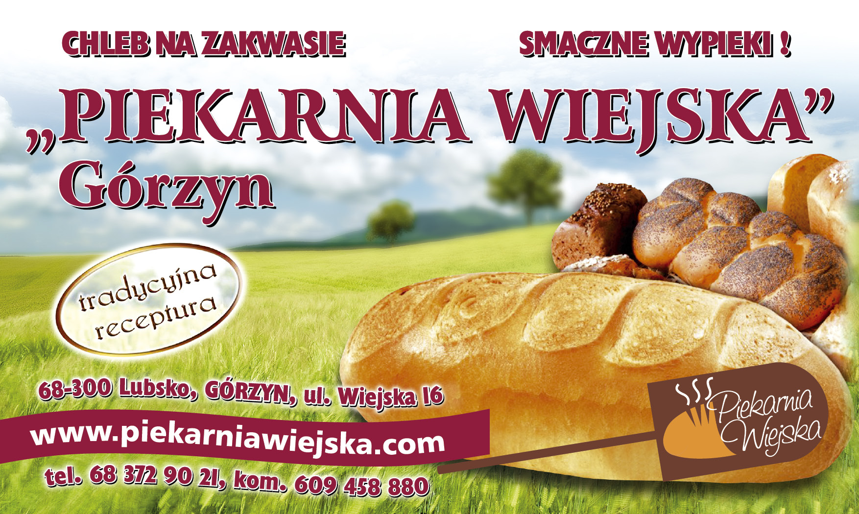 "PIEKARNIA WIEJSKA" Górzyn Smaczne Wypieki / Tradycyjna Receptura