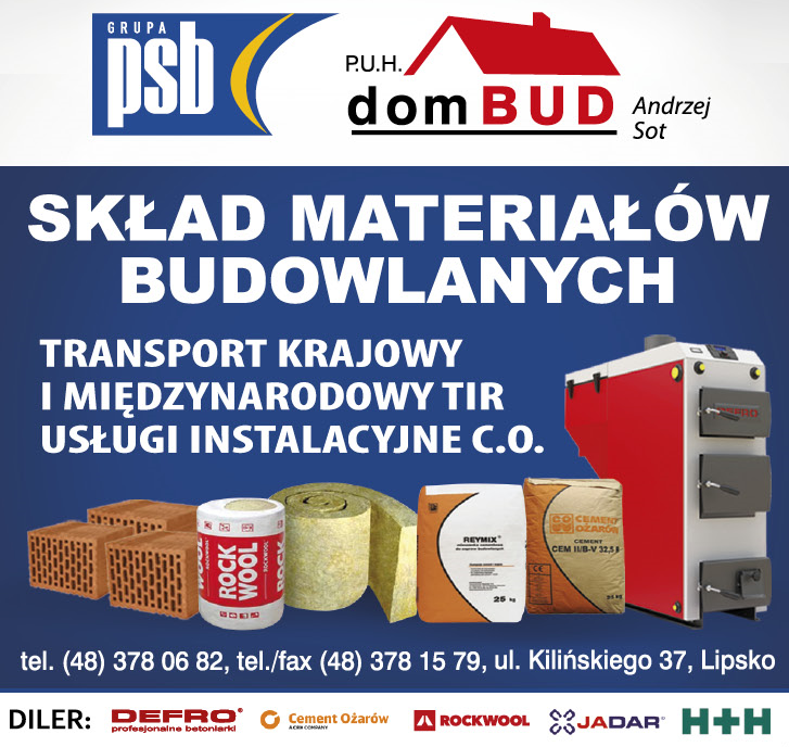 GRUPA PSB PUH DOMBUD Andrzej Sot Lipsko Skład Materiałów Budowlanych/ Transport/ Usługi Instalacyjne