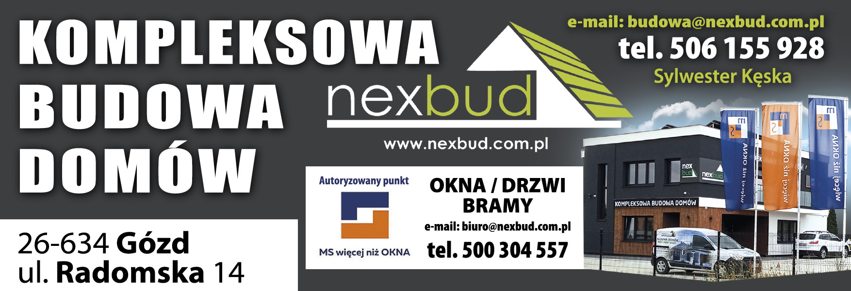 NEXBUD Sylwester Kęska Gózd Kompleksowa Budowa Domów / Autoryzowany Punkt - MS więcej niż OKNA