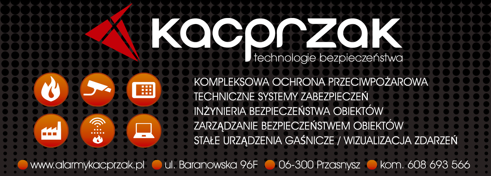 KACPRZAK Technologie Bezpieczeństwa Przasnysz Zarządzanie Bezpieczeństwem Obiektów