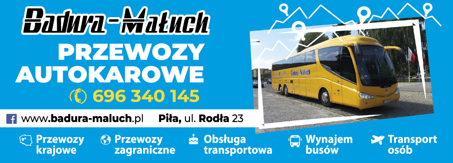 P.H.U. BADURA - MAŁUCH Piła Wynajem Busów / Transport Osób / Przewozy Krajowe i Zagraniczne