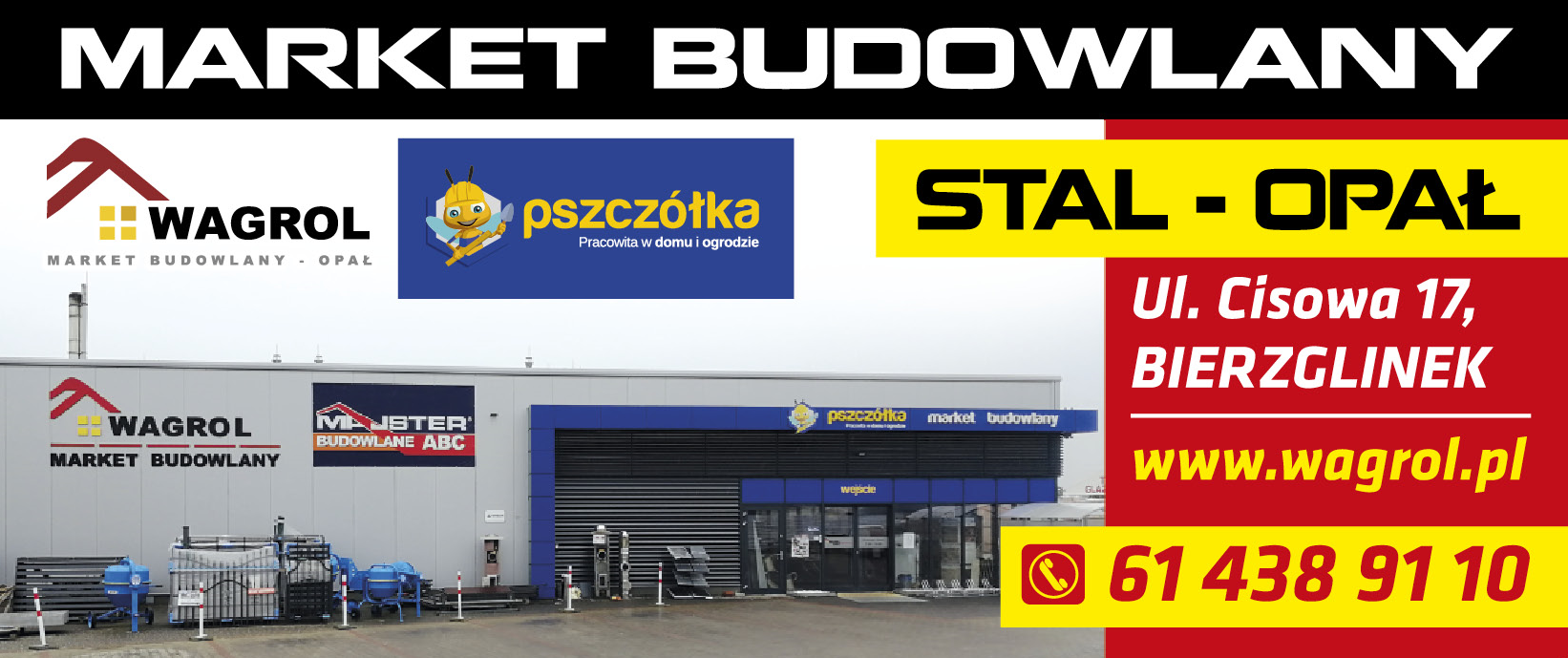 WAGROL Bierzglinek Market Budowlany | PSZCZÓŁKA | STAL - OPAŁ