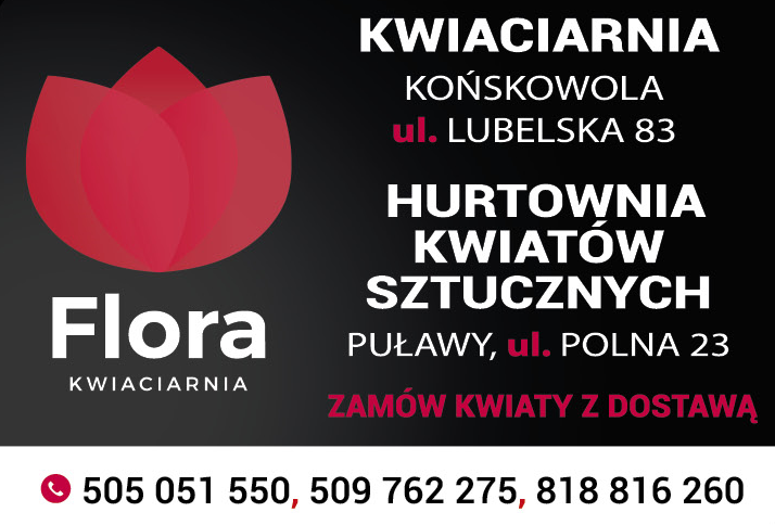 KWIACIARNIA "FLORA" Końskowola Zamów Kwiaty z Dostawą / Hurtownia Kwiatów Sztucznych Puławy