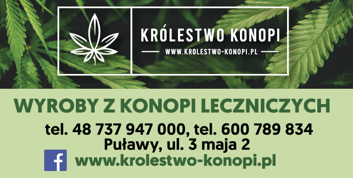 KRÓLESTWO KONOPI Puławy Wyroby z Konopi Leczniczych