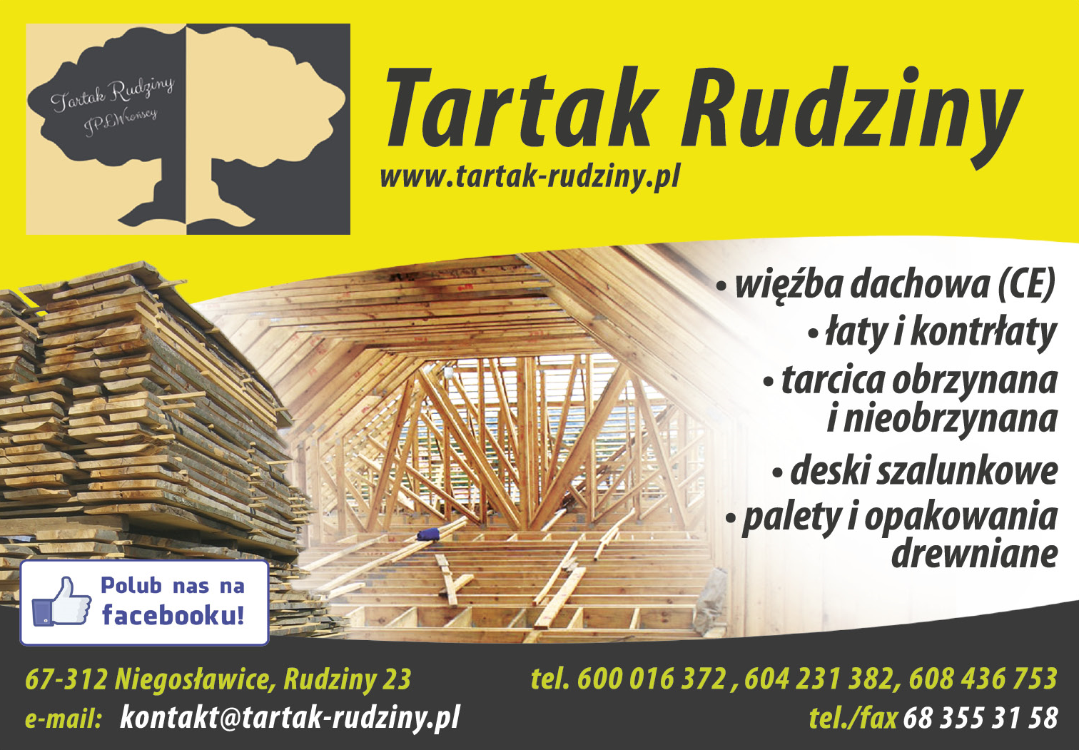 TARTAK RUDZINY Więźba Dachowa / Tarcica / Deski Szalunkowe / Łaty i Kontrłaty / Palety / Opakowania