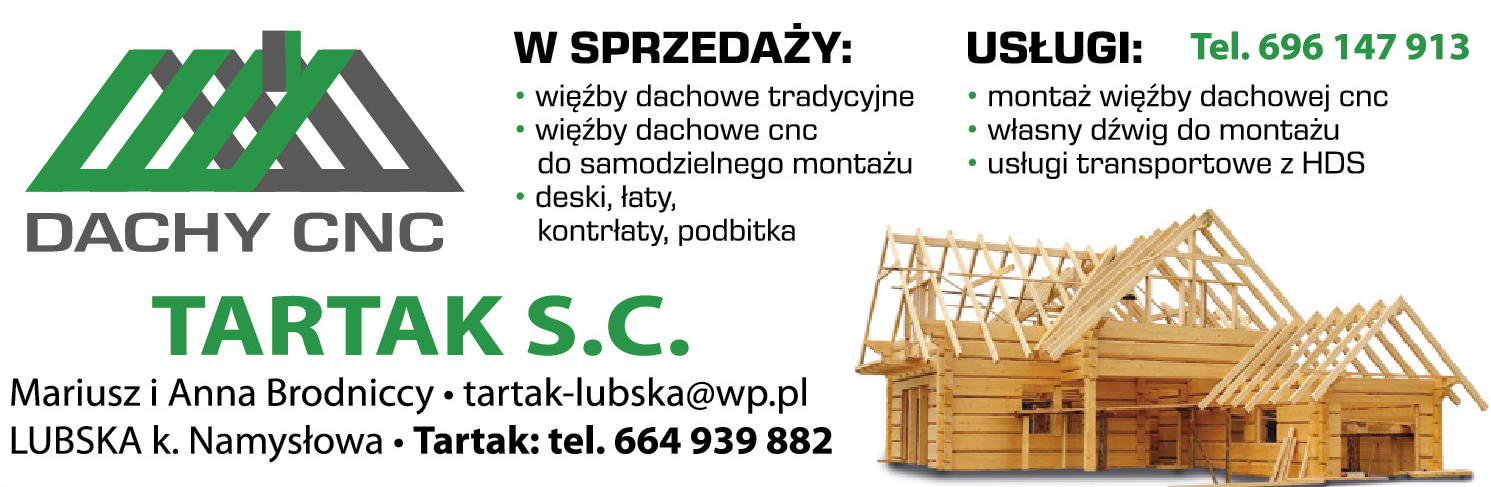 TARTAK s.c. Mariusz i Anna Brodniccy Lubska Więźba Dachowa / Deski / Łaty / Kontrłaty / Podbitka