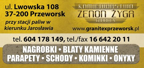 KAMIENIARSTWO GRANITEX Zenon Żyga Przeworsk Nagrobki / Blaty Kamienne / Parapety / Schody