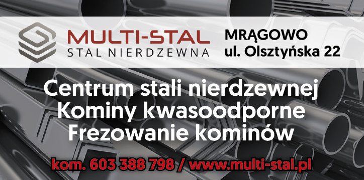 PPHU MULTI-STAL Mrągowo Centrum Stali Nierdzewnej / Kominy Kwasoodporne / Frezowanie Kominów