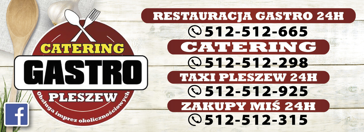 GASTRO 24H Pleszew Restauracja / Catering / Obsługa Imprez Okolicznościowych | TAXI Pleszew 24H