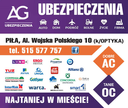 AG UBEZPIECZENIA Piła  OC/ AC/ Dom/ Życie/ Firma/ Rolne/ Podróż