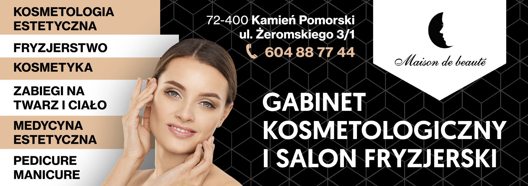Gabinet Kosmetologiczny i Salon Fryzjerski "Maison de beauté" Kamień Pomorski