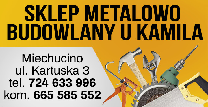 Sklep Metalowo-Budowlany "u Kamila" Miechucino