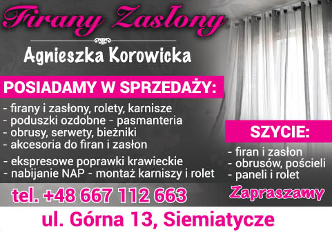 FIRANY ZASŁONY Agnieszka Korowicka Siemiatycze - Pasmanteria - Sprzedaż Firan, Rolet - Szycie Zasłon