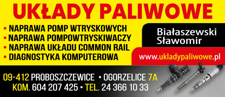 UKŁADY PALIWOWE Sławomir Białaszewski Ogorzelice Naprawa Pomp Wtryskowych / Układu Common Rail