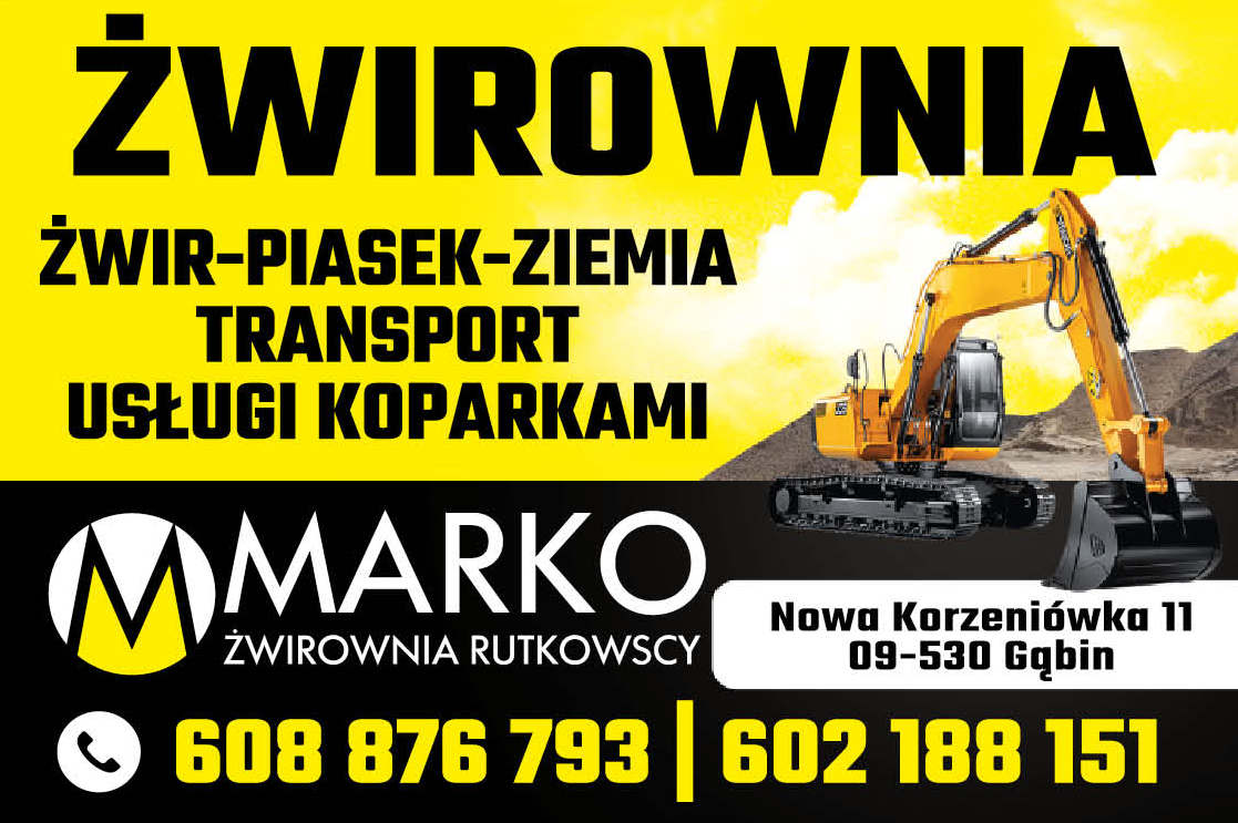MARKO Żwirownia Rutkowscy Nowa Korzeniówka Żwir-Piasek-Ziemia / Transport / Usługi Koparkami