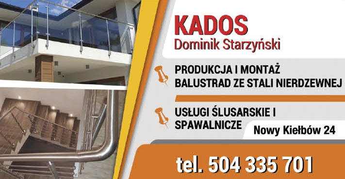 KADOS Dominik Starzyński Nowy Kiełbów Produkcja i Montaż Balustrad / Usługi Ślusarskie i Spawalnicze