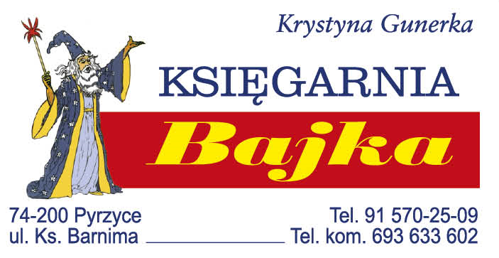KSIĘGARNIA "BAJKA" Krystyna Gunerka Pyrzyce