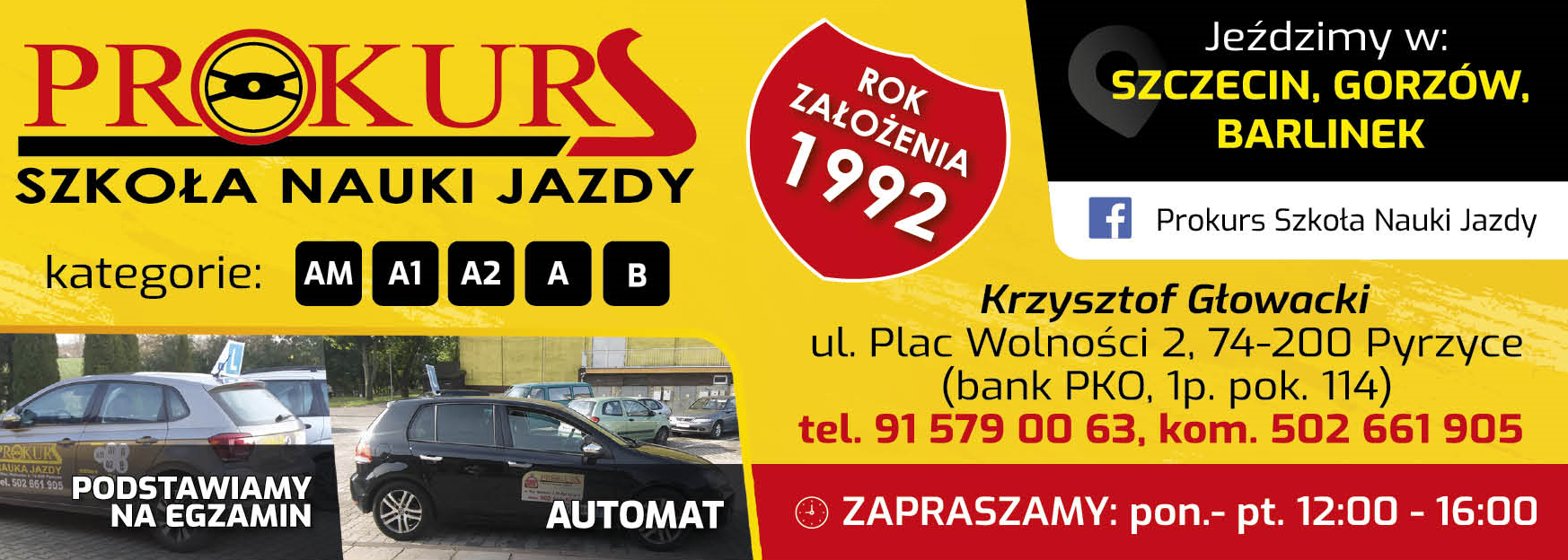 PROKURS Szkoła Nauki Jazdy Krzysztof Głowacki Pyrzyce Kategorie: AM, A1, A2, A, B