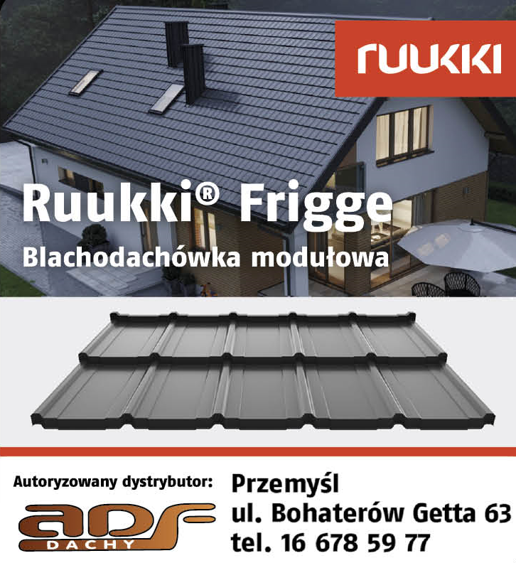 Ruukki Polska Sp. z o.o. Żyrardów Blachodachówka Modułowa - Dystrybutor: ADF Dachy Przemyśl