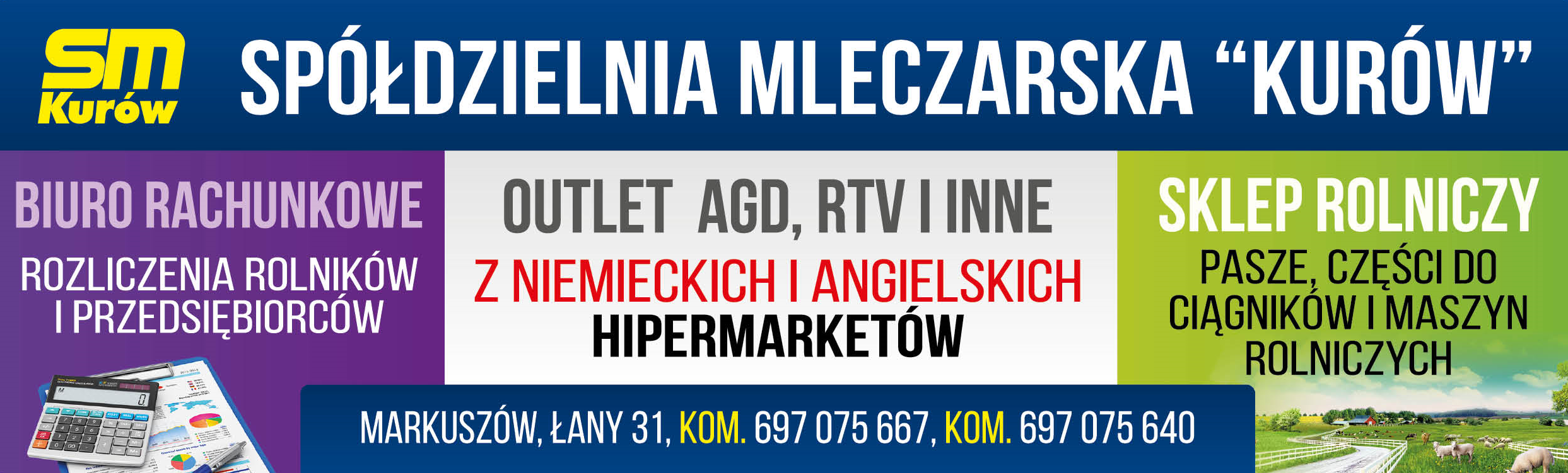 SPÓŁDZIELNIA MLECZARSKA "KURÓW" Łany Biuro Rachunkowe / Outlet AGD, RTV / Sklep Rolniczy