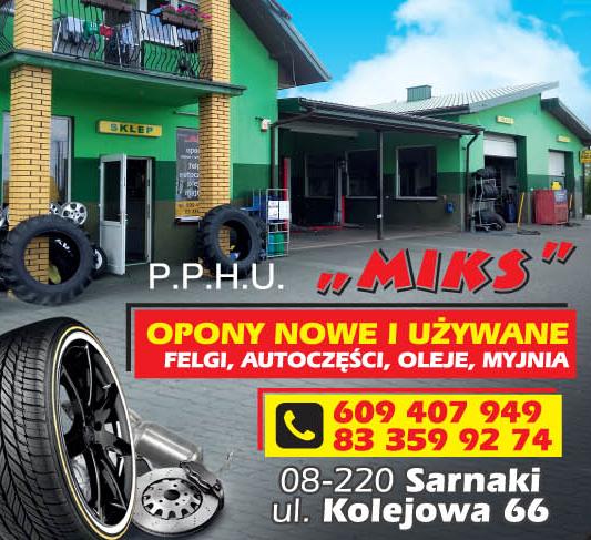 P.P.H.U. "MIKS" Sarnaki - Opony - Felgi - Autoczęści - Oleje - Myjnia