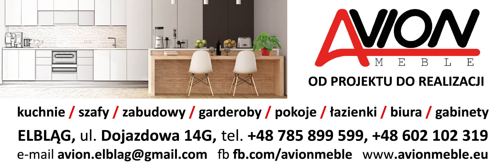 AVION MEBLE Elbląg Kuchnie / Szafy / Zabudowy / Garderoby / Pokoje / Łazienki / Biura / Gabinety