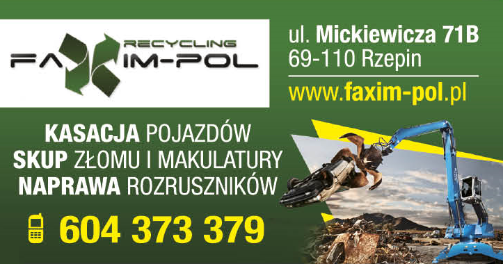 FAXIM-POL RECYCLING Rzepin Skup Złomu i Makulatury / Naprawa Rozruszników / Kasacja Pojazdów