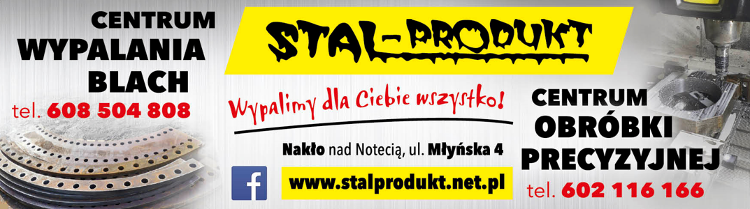 Stal-Produkt, Nakło nad Notecią - centrum wypalania blach i obróbki precyzyjnej 