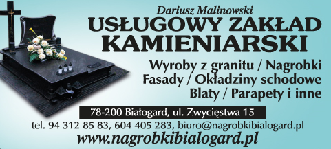 USŁUGOWY ZAKŁAD KAMIENIARSKI Dariusz Malinowski Białogard  Wyroby z Granitu / Nagrobki / Fasady 